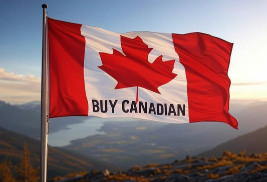 Why Buying Canadian Products During Tariff Wars Matters